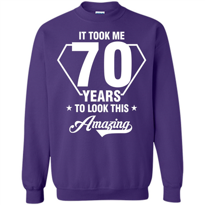 Birthday Gift T-shirt It Took Me 70 Years To Look This Amazing Purple
