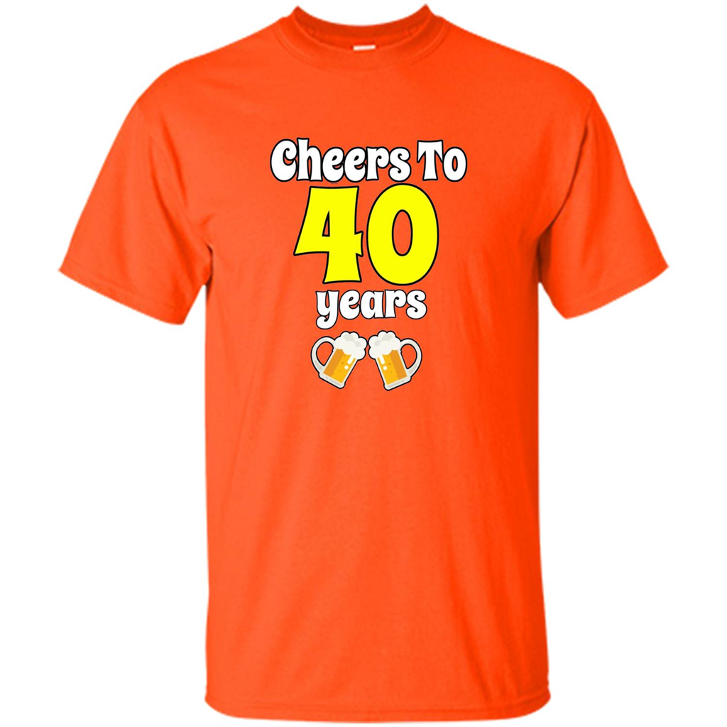 Cheers To 40 Years Birthday Or Wedding Anniversary T-shirt Orange