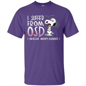 Snoopy T-shirt I Suffer From OSD Obsessive Snoopy Disorder