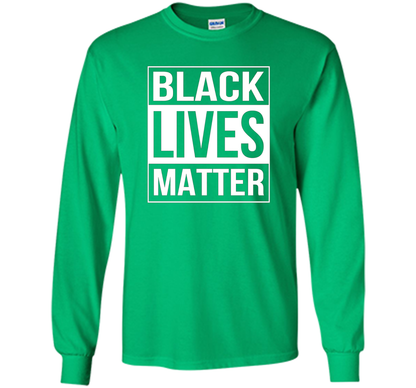 Black Lives Matter Political Protest T-Shirt shirt Irish Green