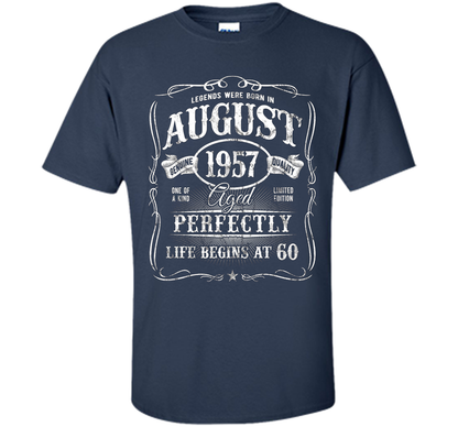 August T-shirt Legends Were Born In August 1957 T-shirt Navy