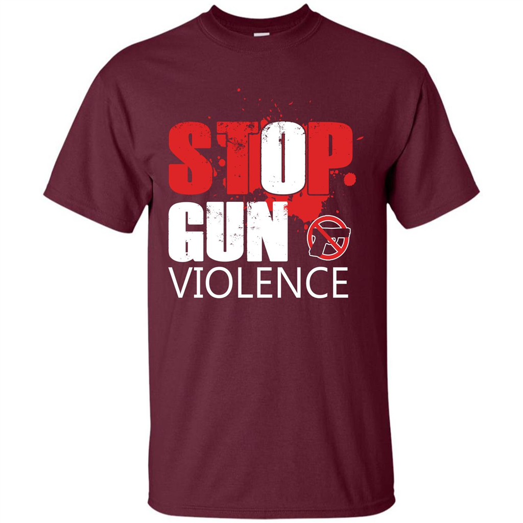 Gun T-shirt Stop Gun Violence T-shirt Maroon