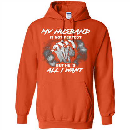 Wife T-shirt My Husband Is Not Perfect But He Is All I Need Orange