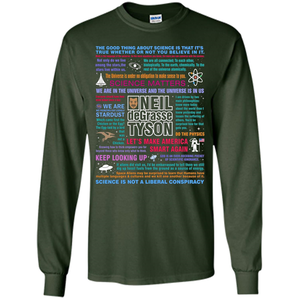 Science T-shirt Neil deGrasse Tyson NDT Quotes T-shirt Forest Green