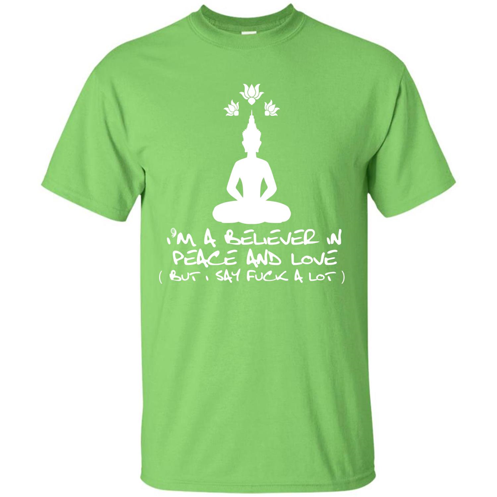 Buddhist T-shirt I'm A Believer In Peace And Love T-shirt Lime