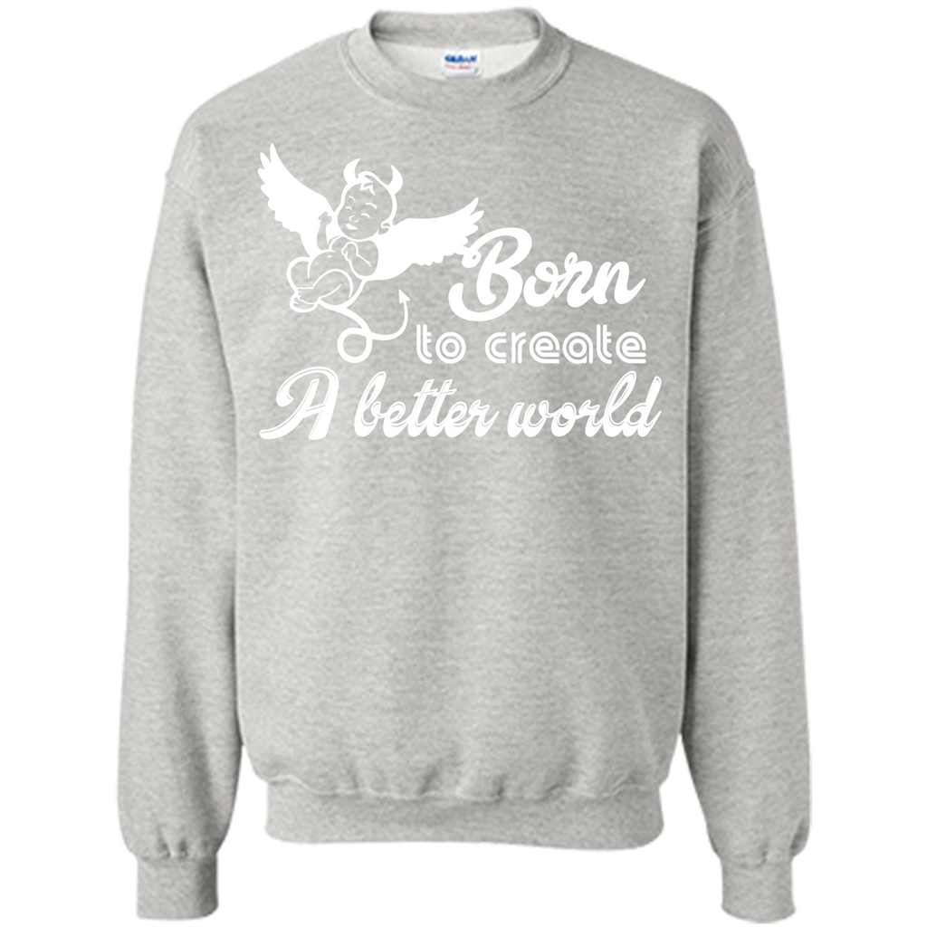 Baby T-shirt Born To Create A better World T-shirt Ash