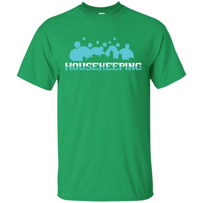 Housekeeping Lover T-shirt Housekeeping T-shirt Irish Green
