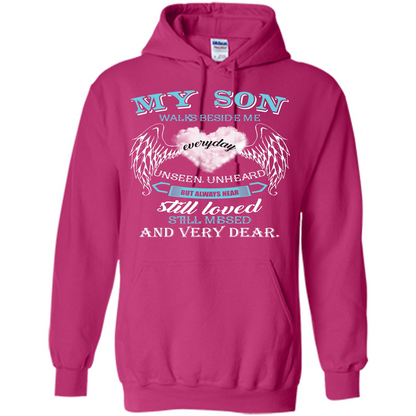 Parent T-shirt My Son Walks Beside Me Everyday Unseen Unheard T-shirt Heliconia