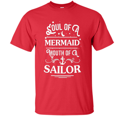 Soul Of A Mermaid Mouth Of A Sailor Shirt cool shirt Red