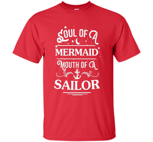 Soul Of A Mermaid Mouth Of A Sailor Shirt cool shirt