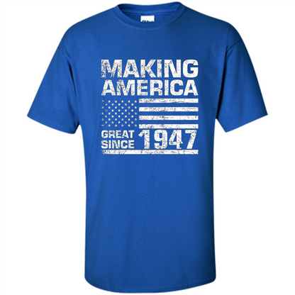Making America Great Since 1947 Royal