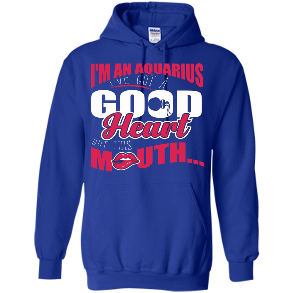 Aquarius T-shirt Im An Aquarius Ive Got A Good Heart
