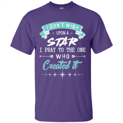 Christian T-shirt I Don’t Wish Upon A Star I Pray To The One Purple