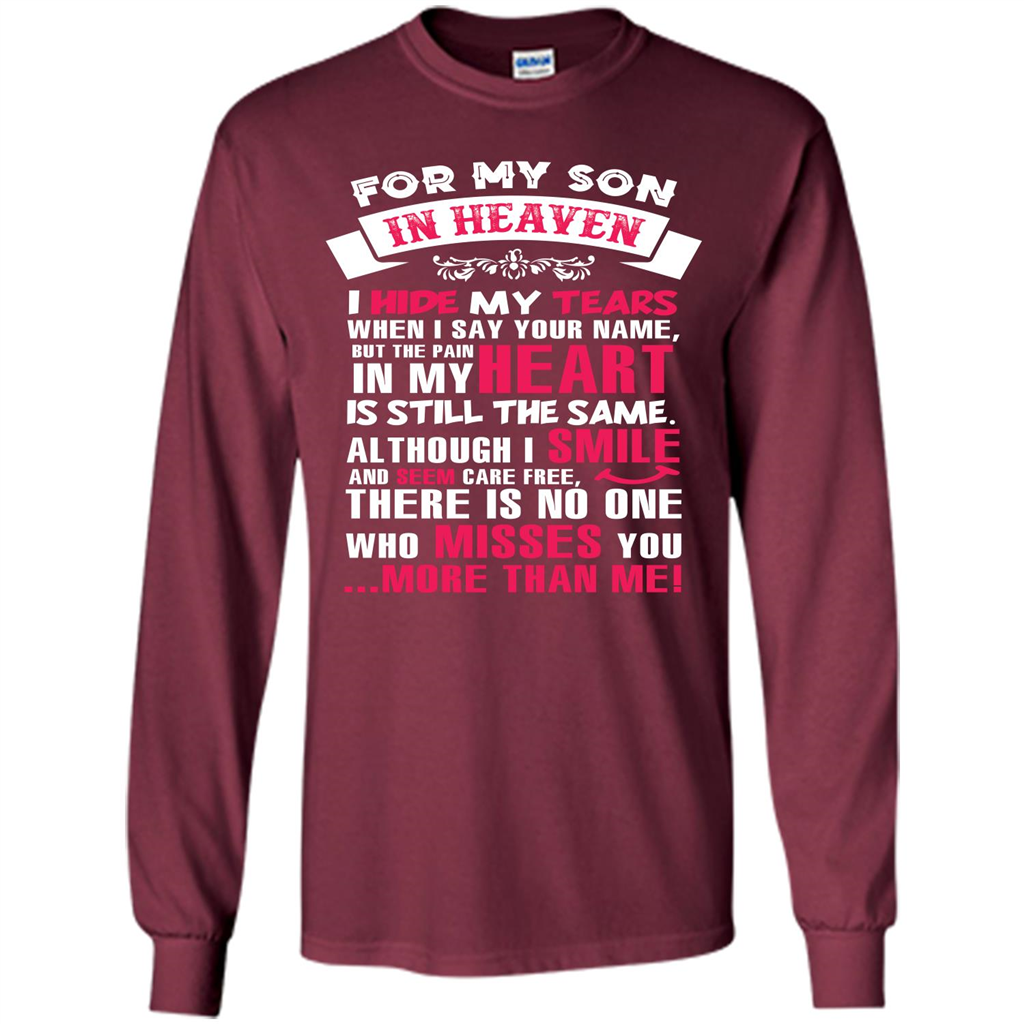 Family T-shirt For My Son In Heaven I Hide My Tears T-shirt Maroon