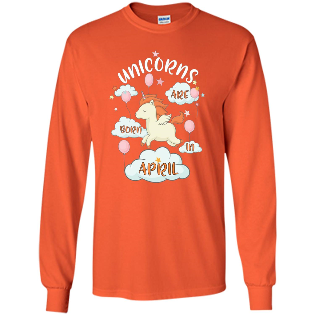 April Unicorn T-shirt Unicorns Are Born In April T-shirt Orange