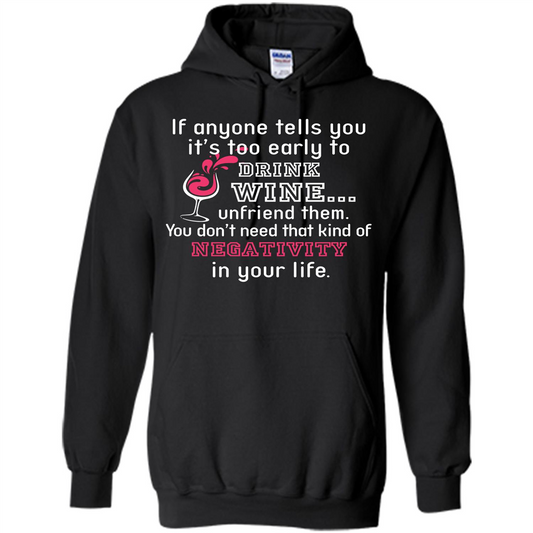 Wine T-shirt If Anyone Tells You It’s Too Early To Drink Wine T-shirt Black