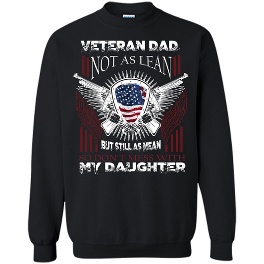 Veteran Dad T-shirt Don't Mess With My Daughter Black