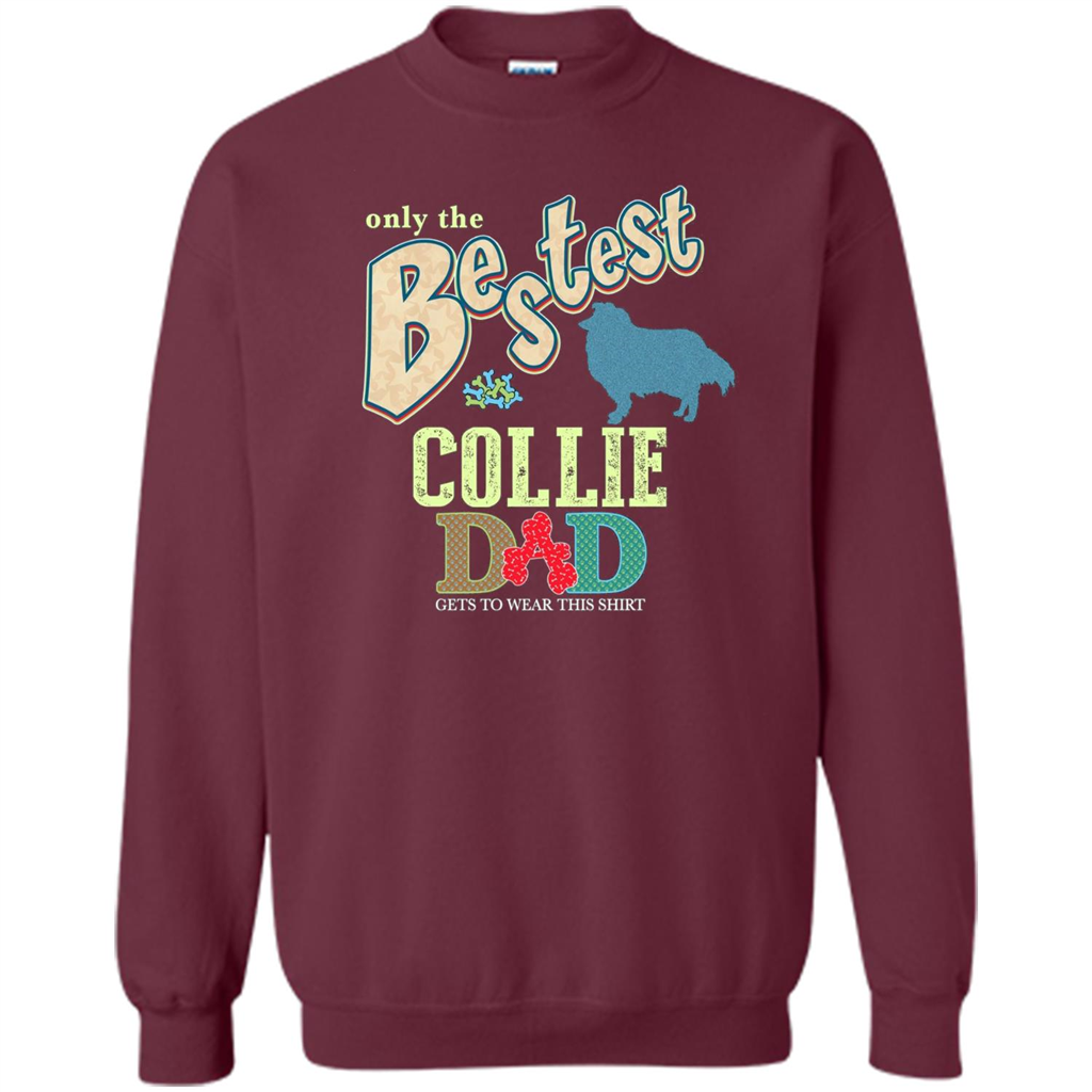 Bestest Collie Dad Best Collie T-shirt Maroon