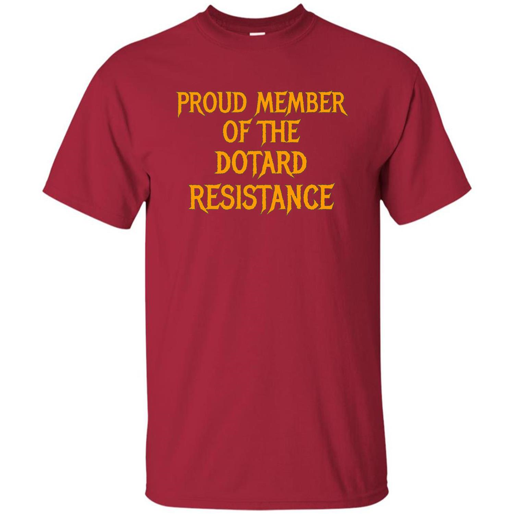 American President T-shirt Proud Member Of The Dotard Resistance T-shirt Cardinal
