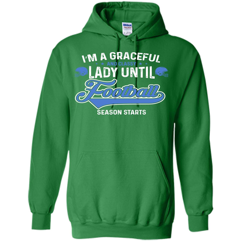 Football T-shirt I'm A Graceful And Classy Lady T-shirt
