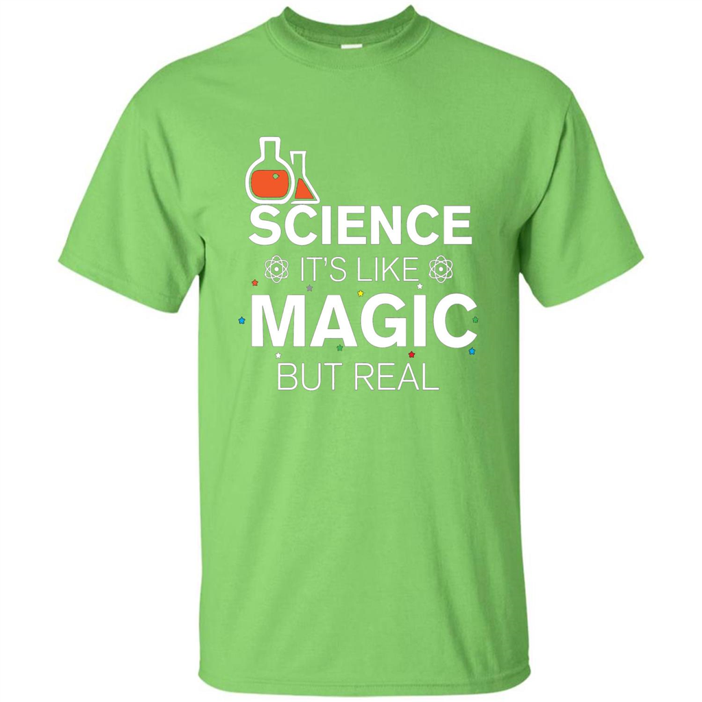Science It's Like Magic But Real T-shirt Cool Scientific T-Shirt Lime