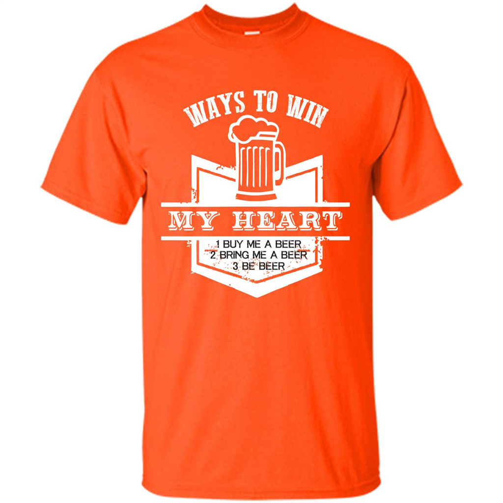 Beer T-shirt Ways To Win My Heart Orange
