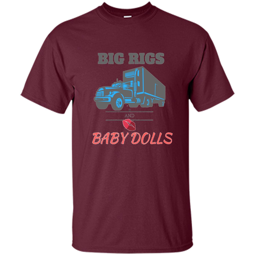 Trucker T-shirt Big Rigs And Baby Dolls Maroon