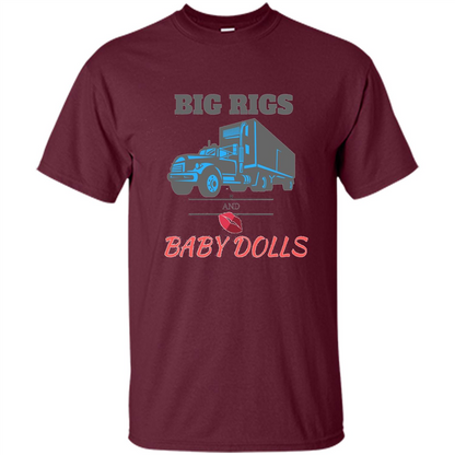 Trucker T-shirt Big Rigs And Baby Dolls Maroon