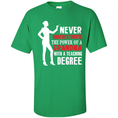 Grandma Teacher T-shirt The Power Of A Grandma With A Teaching Degree Irish Green