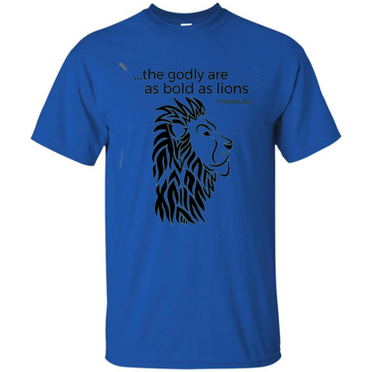 Proverbs 28:1 The Godly Are As Bold As Lions Bible Christian T-shirt Royal