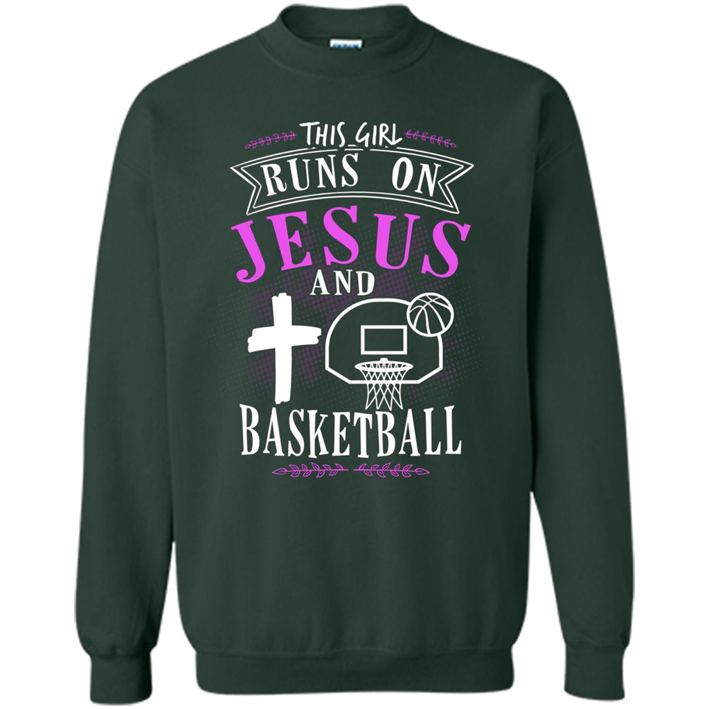 Basketball T-shirt This Girl Runs On Jesus And Basketball T-shirt Forest Green