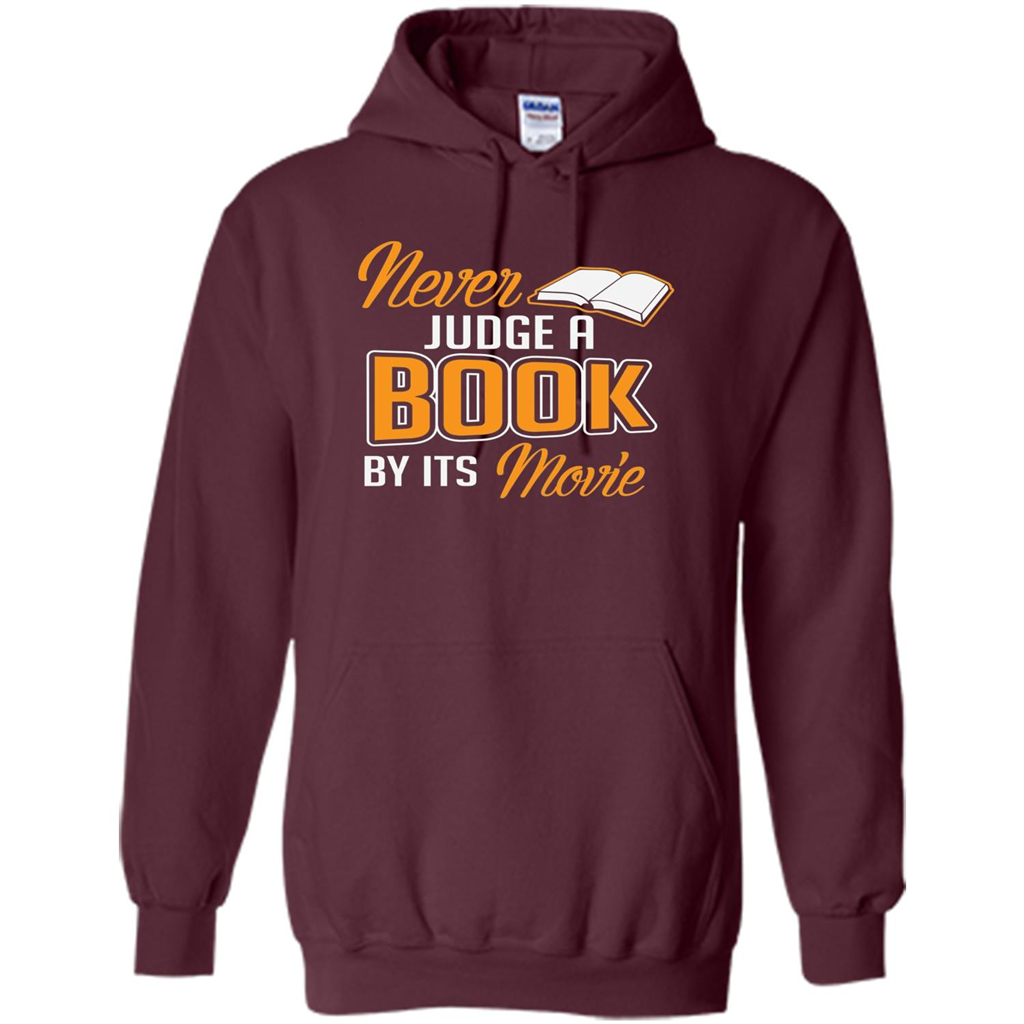 Book Reader T-shirt Never Judge A Book By It's Movie T-shirt Maroon