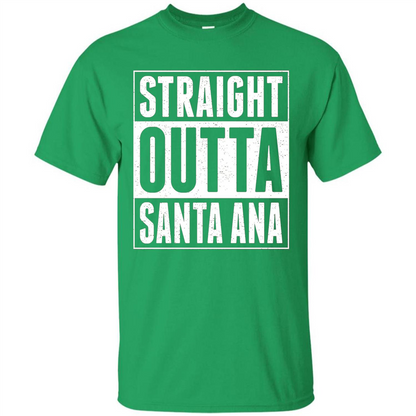 Straight Outta Santa Ana T-shirt Irish Green