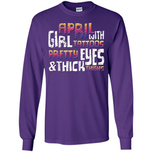 April Girl T-shirt With Tattoos Pretty Eyes and Thick Thighs