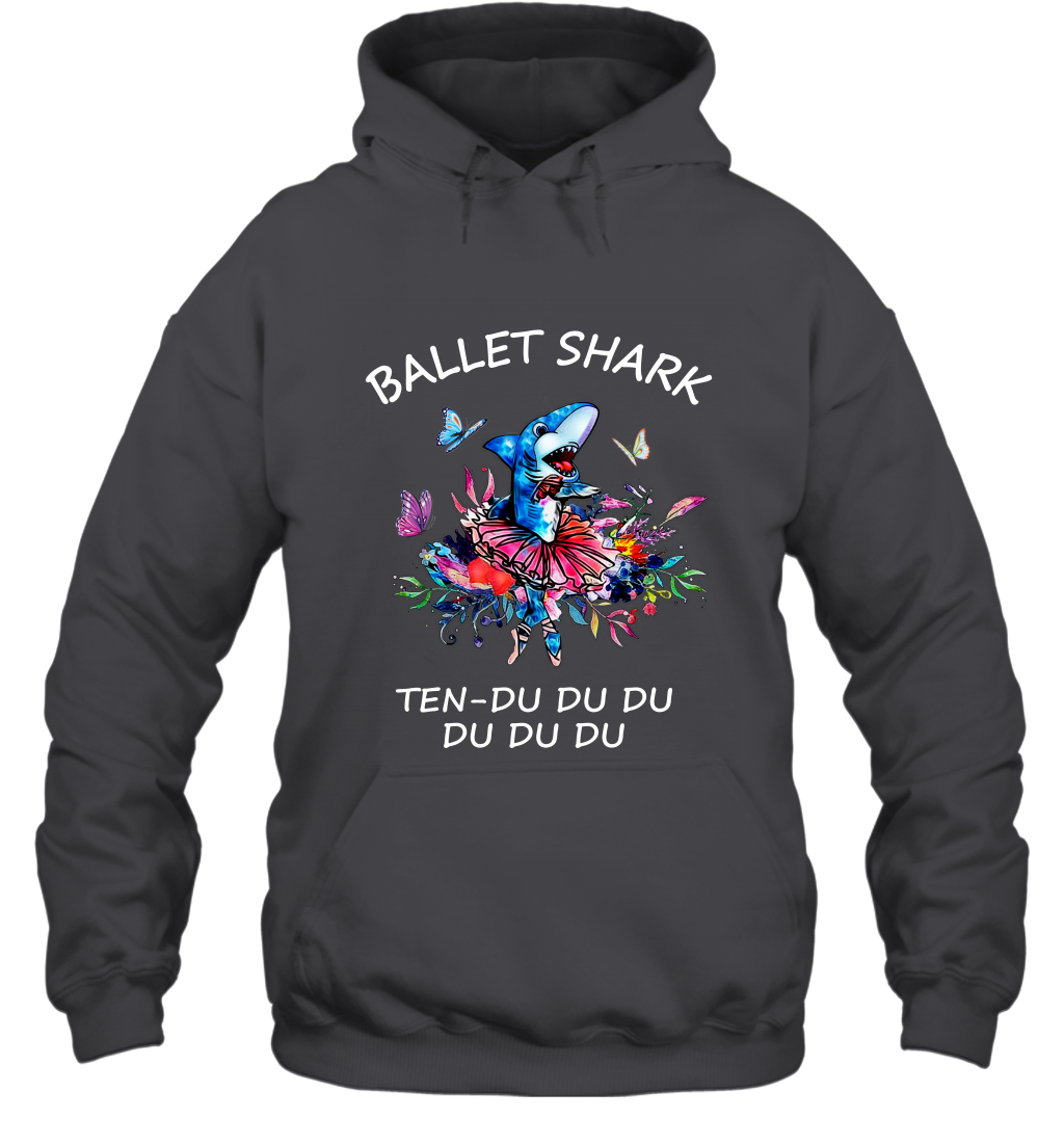 Ballet Shark Ten Duu Duu Duu Shirt Hoodie Dark Heather