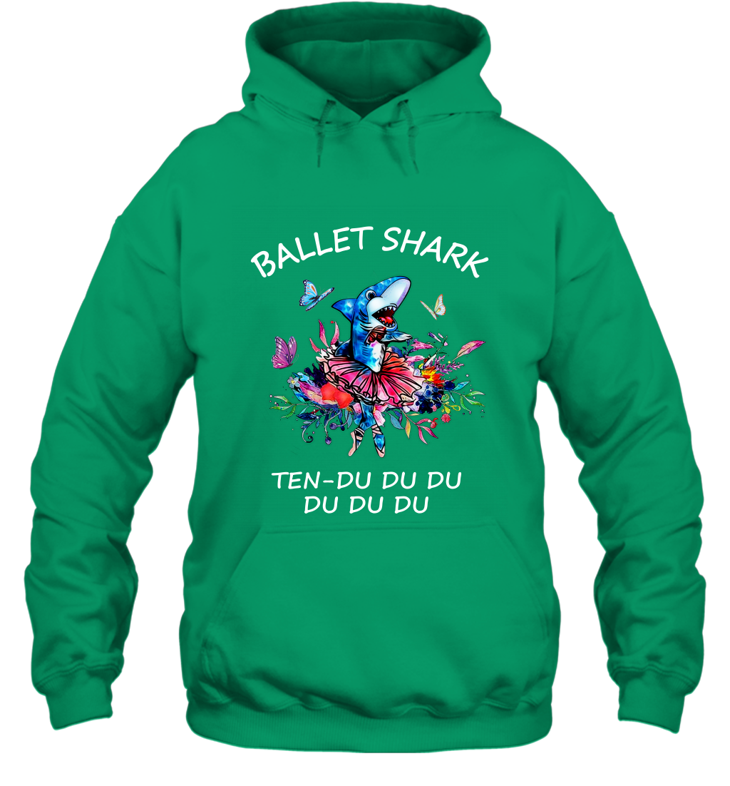 Ballet Shark Ten Duu Duu Duu Shirt Hoodie Irish