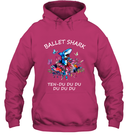 Ballet Shark Ten Duu Duu Duu Shirt Hoodie Heliconia