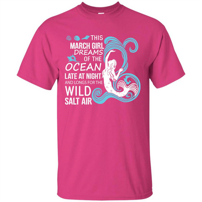This March Girl Dreams Of The Ocean Late At Night T-shirt Heliconia