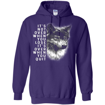 Motivational T-shirt It's Not Over When You Lose It's Over When You Quit T-shirt Purple