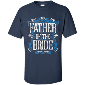 Father Of The Bride T-shirt