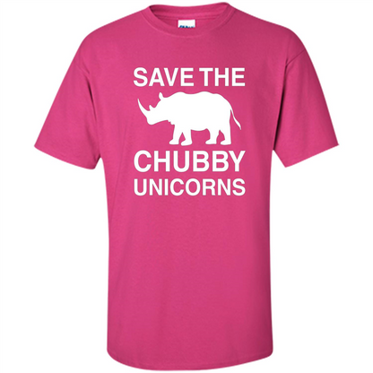 Save the Chubby Unicorns T Shirt For Men, Womens, and Kids Heliconia