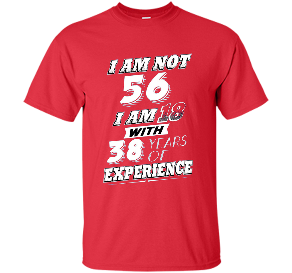 Funny 56th Birthday Gag Gift T-Shirt 56 Year Old Humor cool shirt Red