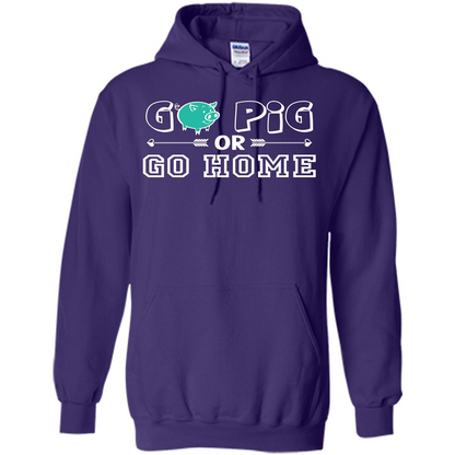 Pig T-shirt Go Pig Or Go Home T-shirt