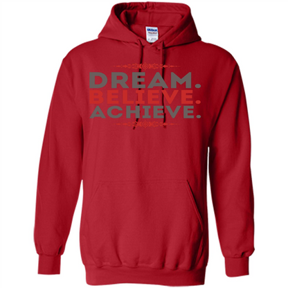 Motivational Quotes T-Shirt Dream Believe Achieve Red