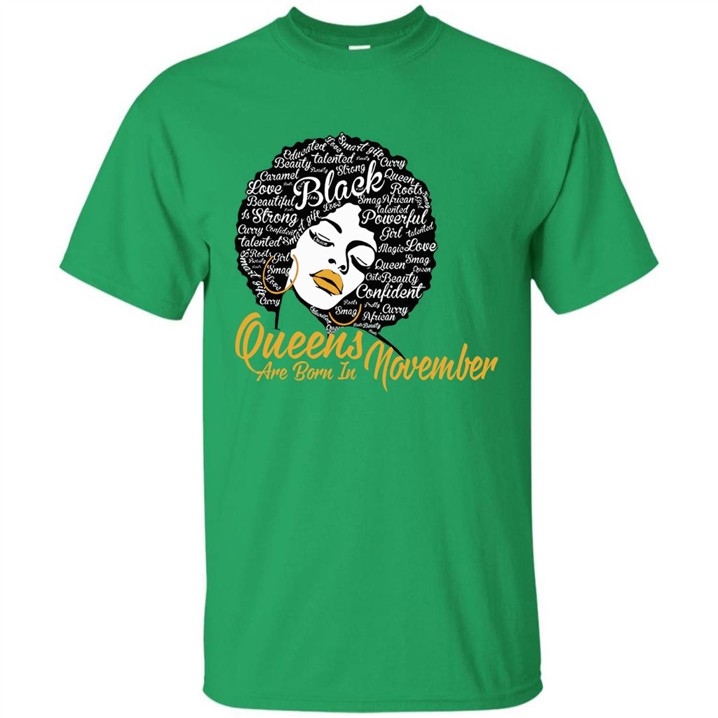 Queen Are Born In November T-shirt Irish Green