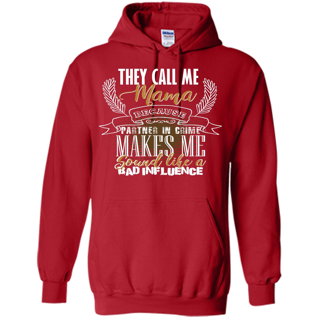 Mama T-shirt They Call Me Mama Because Partner In Crime T-shirt Red
