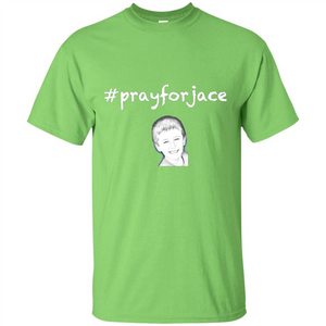 Pray for Jace T-shirt