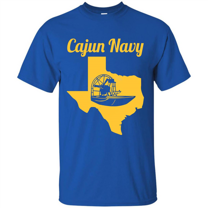 Cajun Navy T-shirt Texas Strong T-shirt Royal