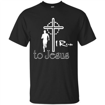Christian T-shirt I Run To Jesus T-shirt Black