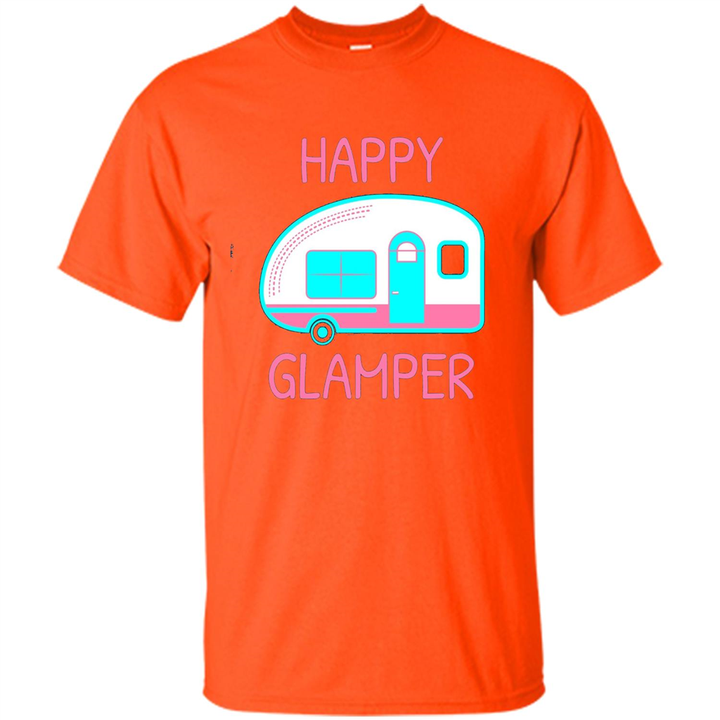 Happy Glamper - Glamping Camping Gift Idea T-Shirt Orange